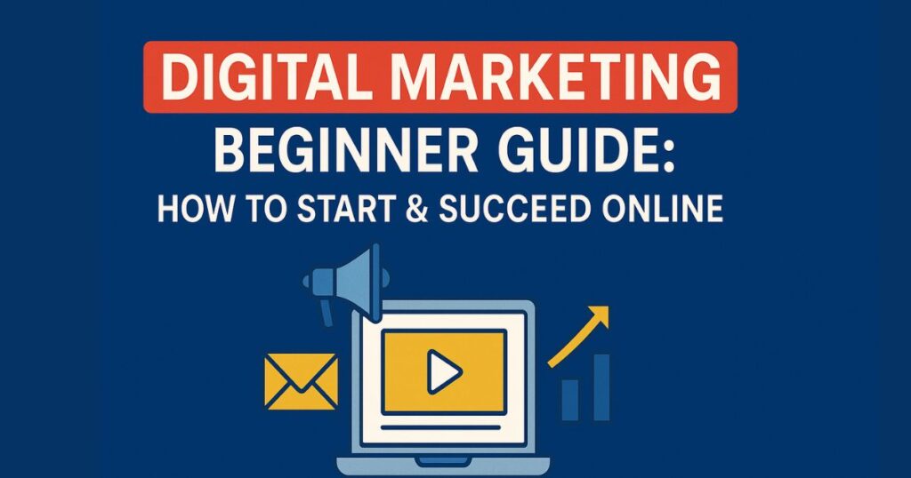 Digital Marketing Beginner Guide